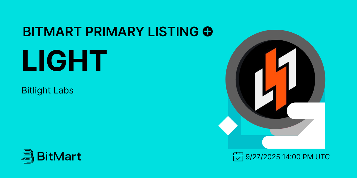 [Primary Listing] BitMart Will List Bitlight Labs (LIGHT) - 2025-9-27 ...
