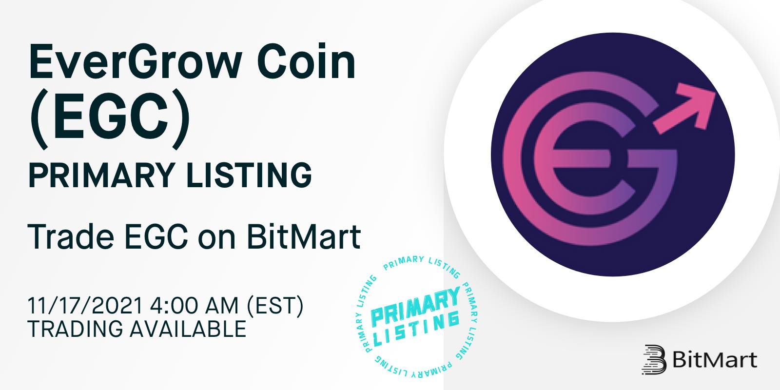 EverGrow Coin (EGC) Primary Listing on BitMart
