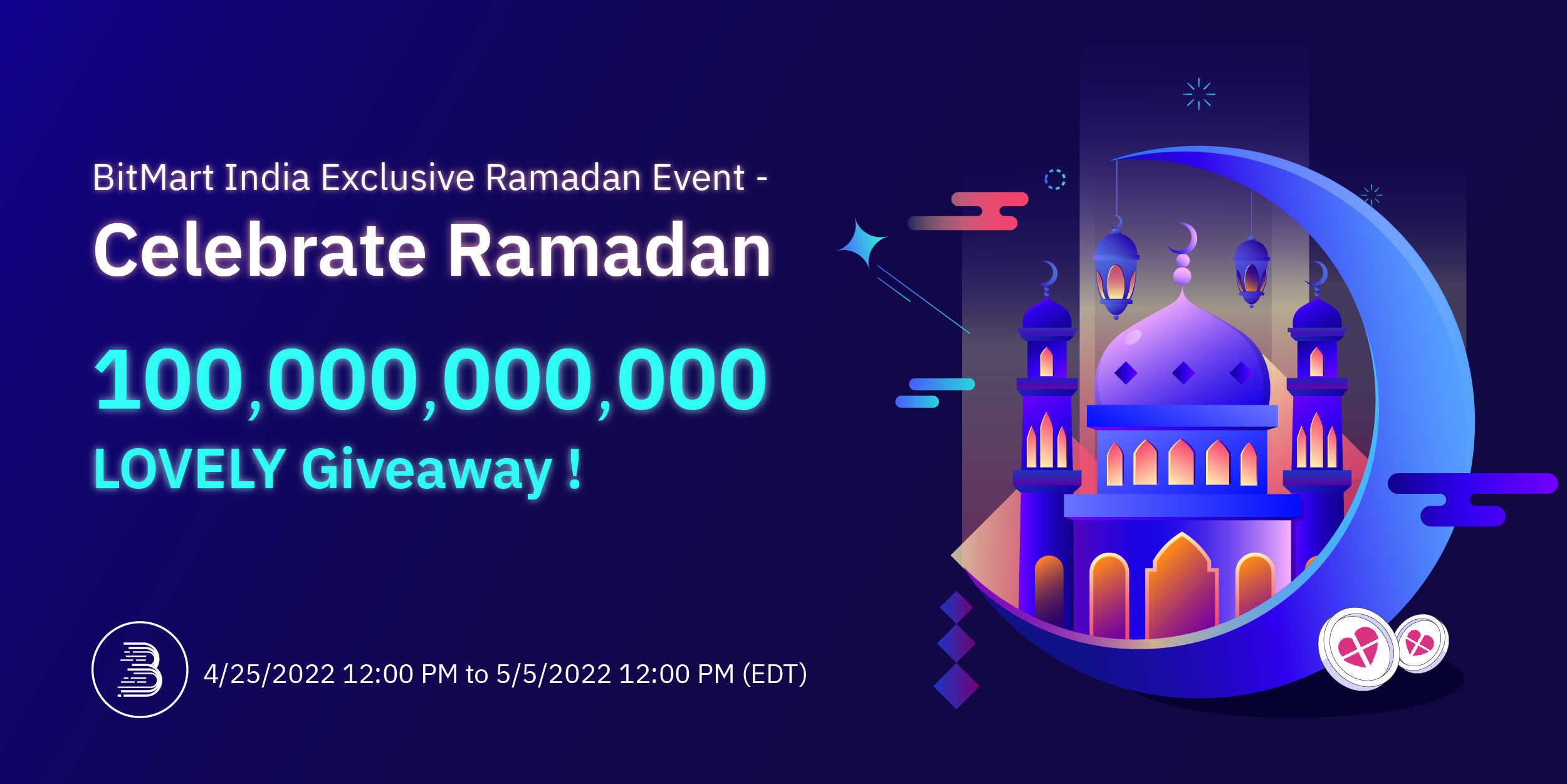 Bitmart India Exclusive Ramadan Event - Celebrate Ramadan,100 Billion  LOVELY Giveaway! – BitMart