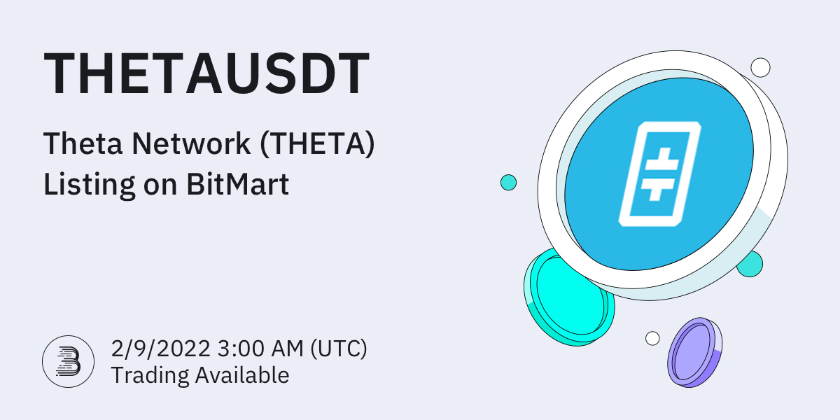 Is Bitmart Available In The Us BitMart Launches THETAUSDT Perpetual Contract – BitMart